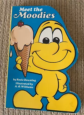 Meet The Moodies By Rosie Downing  A Cuddle Shape  Boardbook  1985 • $6