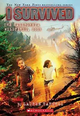 I Survived The California Wildfires 2018 (I Survived #20) (20) - GOOD • $4.08