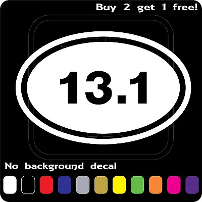 13.1 Half Marathon Sticker Oval Vinyl Decal Running Run Race Jogging Buy2get1fre • $4.39