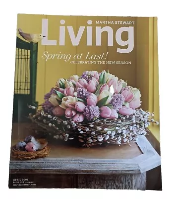 Martha Stewart LIVING Magazine #173 April 2008 • $13