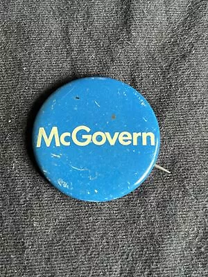 George McGovern 1972 Presidential Campaign Button Pin • $12