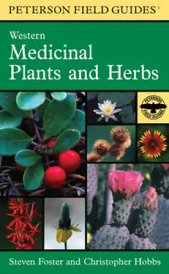 A Peterson Field Guide To Western Medicinal Plants And Herbs (Peterson Fi - GOOD • $19.31