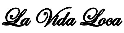 1x La Vida Loca JDM OEM DUB Decal Tuning Hardcore La Familia Wehrmacht XXX • $3.18