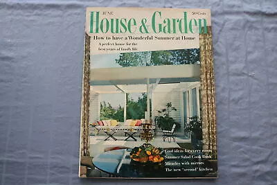 1959 June House & Garden Magazine - Have A Wonderful Summer At Home - E 9313 • $35