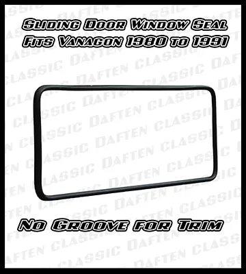 1980-91 VW Vanagon Cal Look Sliding Door Window Seal T25 Transporter 253845322 • $90