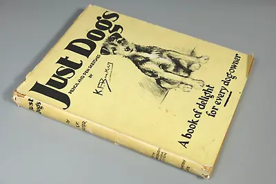 Just Dogs K F Barker 1942 Country Life Hardback Dog Lover Art • £25