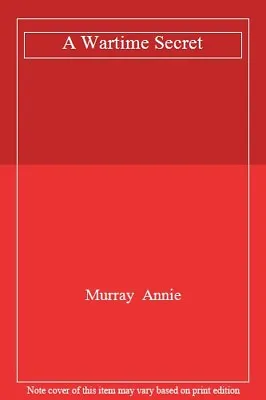 A Wartime SecretMurray  Annie • £2.61