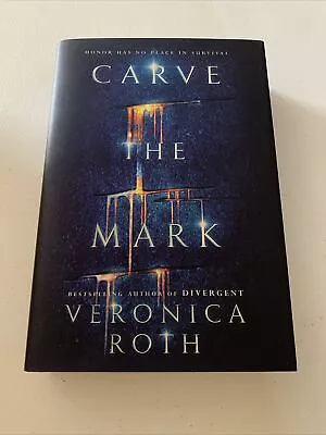 Carve The Mark By Veronica Roth Hardcover Signed 1st/1st • $35.99