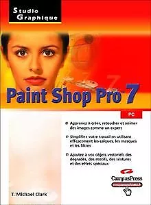 Paint Shop Pro 7 By Clark T. Michael | Book | Condition Good • £7.80