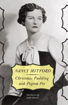 Christmas Pudding And Pigeon Pie (vintage Original): By Nancy Mitford • $20.29