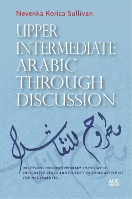 Nevenka Korica Su Upper Intermediate Arabic Through Disc (Paperback) (US IMPORT) • $117.48