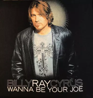 Billy Ray Cyrus  Wanna Be Your Joe  Black T-shirt XL • $9.99