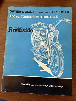 Wards Riverside 250cc. Touring Motorcycle Owners Guide MDL FFA- 14017 D • $19.95