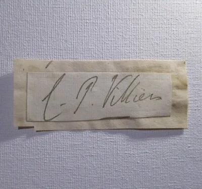 Charles Pelham Villiers Autograph Signature 1802-1898 British Lawyer Politician • $174.99