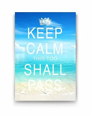 Keep Calm This Too Shall Pass Quote Canvas. By Ape Canvas. #C118 • £213.79