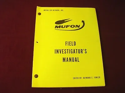 Mufon ~ UFO Field Investigator's Manual ~ 2nd. Ed. ~ 1975 ~ By Raymond E. Fowler • $24.95