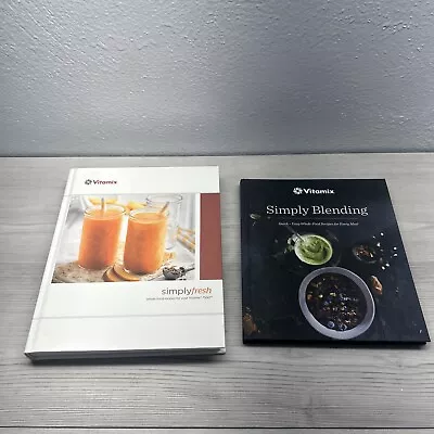 Lot Of 2 Vitamix Blending Cookbooks Simply Blending Simply Fresh • $5.24