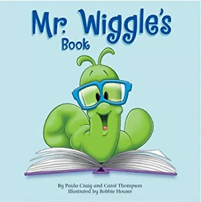 Mr. Wiggle's Book Hardcover Paula M. Thompson Carol L. Craig • $25.94