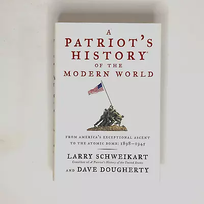 A Patriot's History® Of The Modern World Vol. I Vol. 1 Larry Schweikart Signed • $39.99