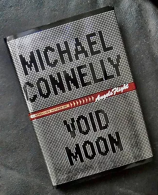 Signed VOID MOON Michael Connelly 1999 1st Ed Edition First Printing Harry Bosch • $8.97