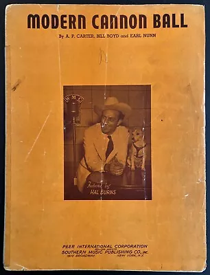 1942 Hal Burns  Modern Cannon Ball  Country Western Sheet Music - A.p. Carter • $4.99