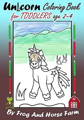 Unicorn Coloring Book For Toddlers Age 2-4: Sim. Farm<| • £14