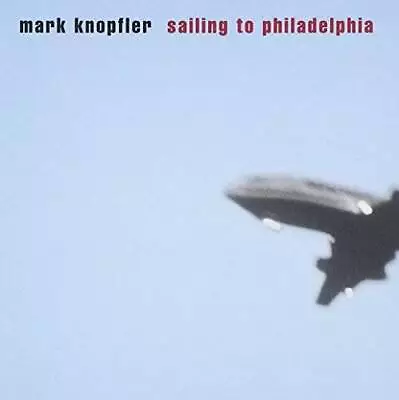 Sailing To Philadelphia - Audio CD By Mark Knopfler - VERY GOOD • $4.49