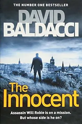 The Innocent (Will Robie Series) By David Baldacci • £3.50