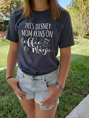 $22 • Buy Disney Mom Coffee & Magic - Tshirt Disney Vacation Shirt Disney Theme Ts Funny T