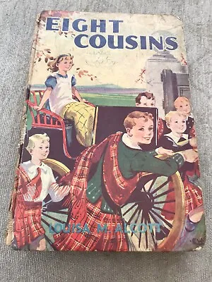 Eight Cousins Or The Aunt Hill Louisa May Alcott 1943 Hardback Book Free P&P • £5.99