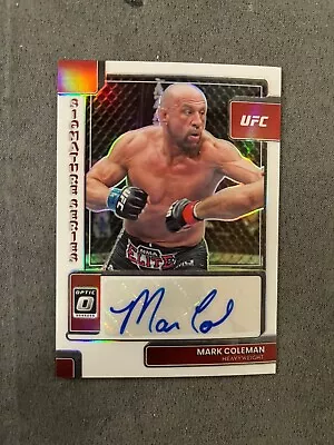 2023 Donruss Optic UFC Mark Coleman SIGNATURE SERIES AUTO #SS-MCL • $2