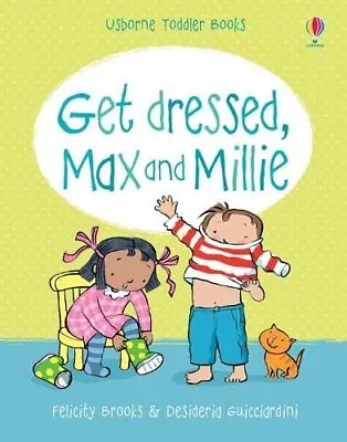 Max And Millie Get Dressed (Max And Millie)-Felicity Brooks-Board Book-140953510 • £2.37