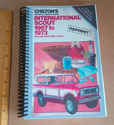 Chilton's * INTERNATIONAL SCOUT 1967 To 1973 Repair Manual Complete Guide To DIY • $58.95