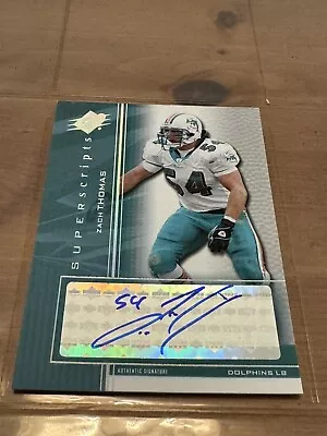 ZACH THOMAS 2004 SPX SUPERSCRIPTS AUTO SP #SS-ZT Miami Dolphins • $39.95