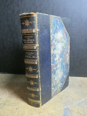 1848 Annals Of The Artists Of Spain. William Stirling V3 Zaehnsdorf Binding Rare • $72