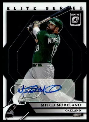 2022 Optic Elite Series Auto #ESS-MM Mitch Moreland   Baseball A's • $4