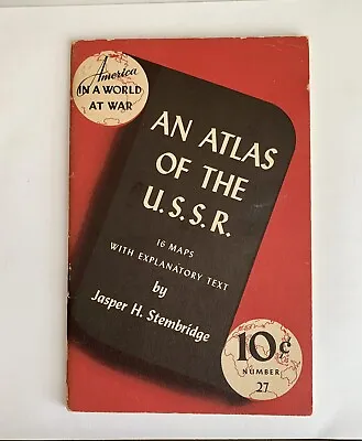 WWII Vintage Booklet AN ATLAS OF THE U.S.S.R.- 16 Maps J.H. Stembridge 1942 • $14.49