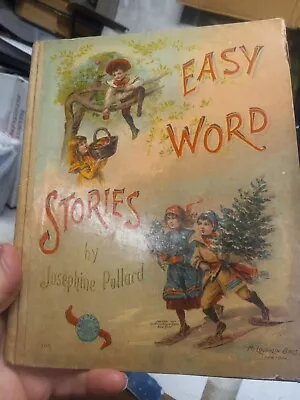 Easy Word Stories Ca 1908 Mcloughlin Bros Illustrated Book By Josephine Pollard  • $20