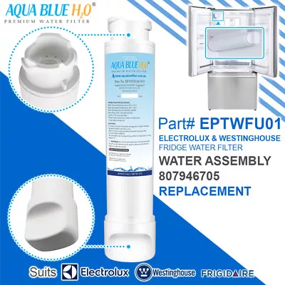 $39.95 • Buy Electrolux Westinghouse EPTWFU01 807946705 ULX220 Replacement Fits WHE6874SA