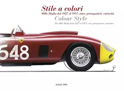 Colour Style Mille Miglia By Daniele Buzzonetti Hardcover Book • $63.33