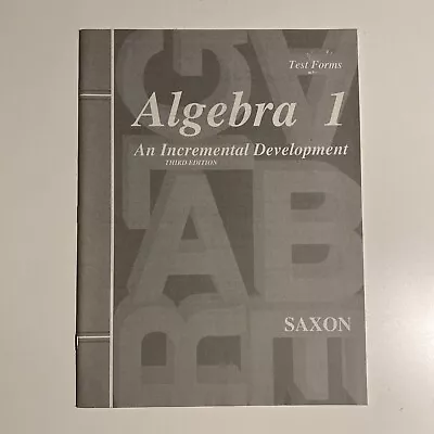 Algebra 1: An Incremental Development - Test Forms 3rd Edition - Like New • $9.99