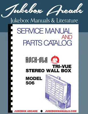 Rock Ola 506 TRI-VUE Wallbox  Service Manual Parts Catalog And Large Schematics • $36