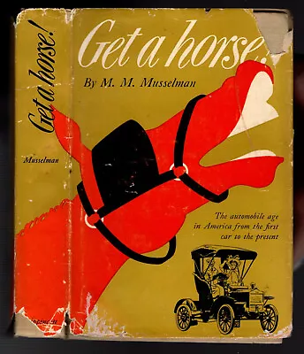 1950 GET A HORSE M.M. Musselman 1st Edition • $9.99