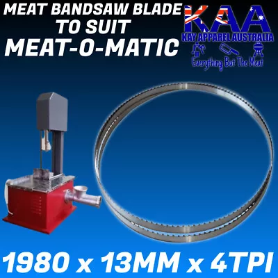 Meat Bandsaw Blade 1980x13mm X 4 TPI To Suit South African MEAT-O-MATIC • $25