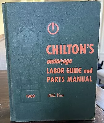 1969 Chilton’s Motor / Age Labor Guide And Parts Manual 40th Year • $32