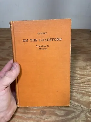 On The Loadstone And Magnetic Bodies William Gilbert Of Colchester 1892 • $98