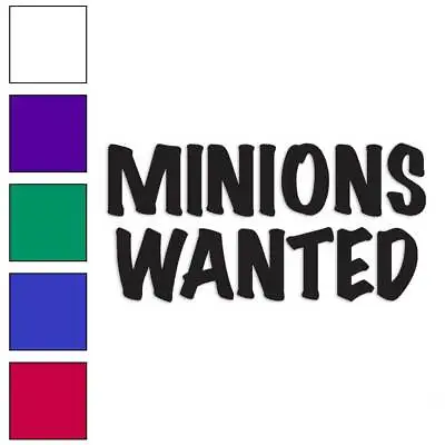Minions Wanted Vinyl Decal Sticker Multiple Colors & Sizes #3428 • $23.95