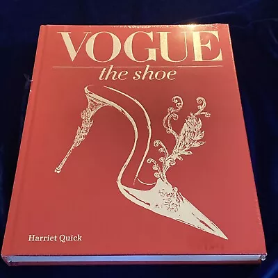 Vogue The Shoe By Harriet Quick Coffee Table Book • $30