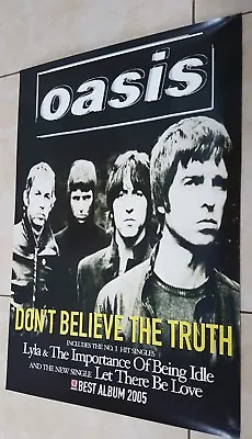 Oasis / UK  Promo Poser 2005 Don't Believe The Truth • £25