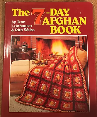 VINTAGE ~ The 7-Day Afghan Book ~ Knit And Crochet Patterns (1985) B83 • $4